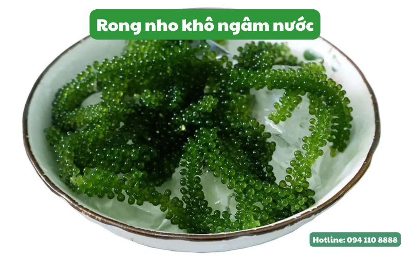 Rong nho tách nước sẽ nở ra rất nhiều so với rong nho tươi